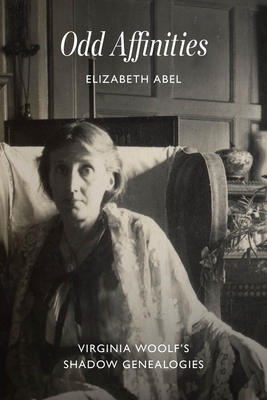 Odd Affinities: Virginia Woolfs Shadow Genealogies
