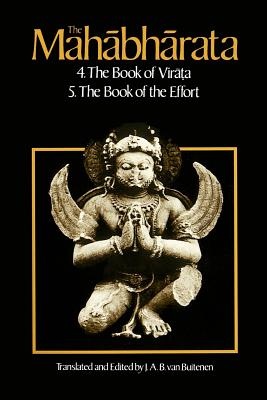 Image for The Mahabharata, Volume 3: Book 4: The Book of the Virata; Book 5: The Book of the Effort