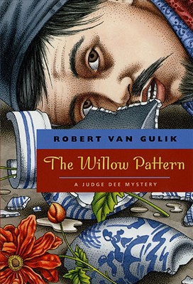 The Willow Pattern: A Judge Dee Mystery (Judge Dee Mystery Series)