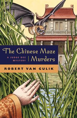 The Chinese Maze Murders: A Judge Dee Mystery (Judge Dee Mysteries)