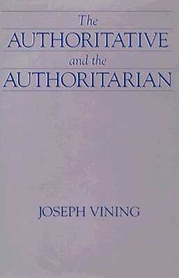 THE AUTHORITATIVE AND THE AUTHORITARIAN