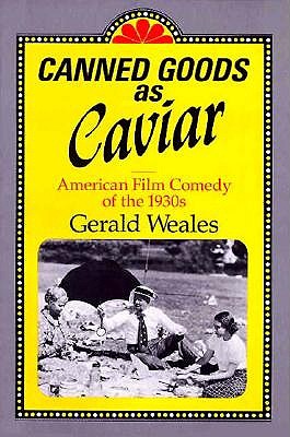 Canned Goods As Caviar: American Film Comedy of the 1930s