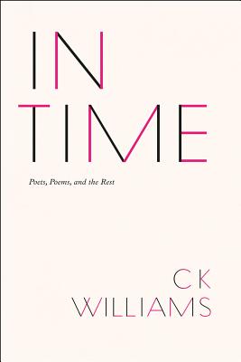 In Time: Poets, Poems, and the Rest