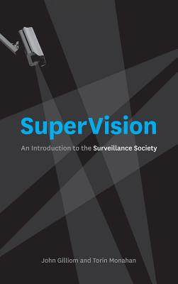 SuperVision: An Introduction to the Surveillance Society