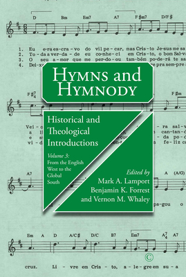 Historical and Theological Introductions: From the English West to the Global South (Hymns and Hymnody)