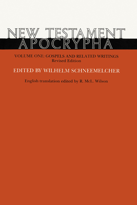New Testament Apocrypha. I Gospels and Related Writings