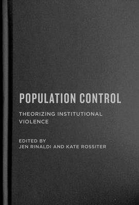 Population Control: Theorizing Institutional Violence