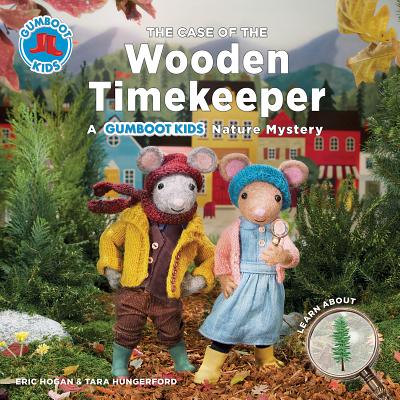 The Case of the Wooden Timekeeper: A Gumboot Kids Nature Mystery (The Gumboot Kids)