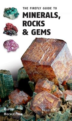 Image for The Firefly Guide to Minerals, Rocks and Gems