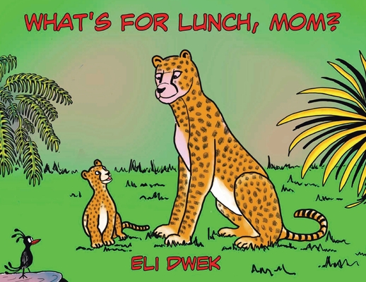 What's For Lunch, Mom