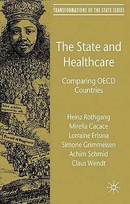 The State and Healthcare: Comparing OECD Countries (Transformations of the State)