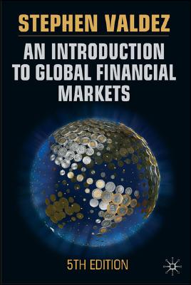 An Introduction to Global Financial Markets, Fifth Edition