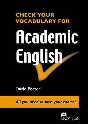 CHECK YOUR VOCABULARY for Academic Eng