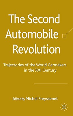 The Second Automobile Revolution: Trajectories of the World Carmakers in the 21st Century
