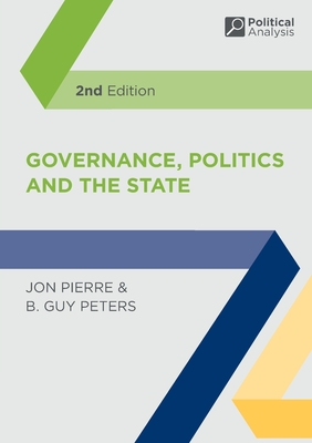 Governance, Politics and the State (Political Analysis, 31)