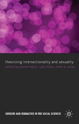 Theorizing Intersectionality and Sexuality (Genders and Sexualities in the Social Sciences)
