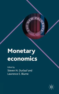 Monetary Economics (The New Palgrave Economics Collection)