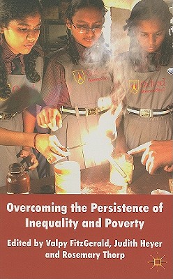 Overcoming the Persistence of Inequality and Poverty
