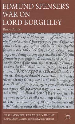 Edmund Spenser's War on Lord Burghley (Early Modern Literature in History)