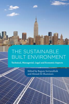The Sustainable Built Environment: Technical, managerial, legal and economic aspects