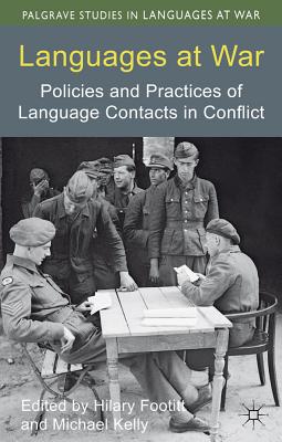 Languages at War: Policies and Practices of Language Contacts in Conflict (Palgrave Studies in Languages at War)