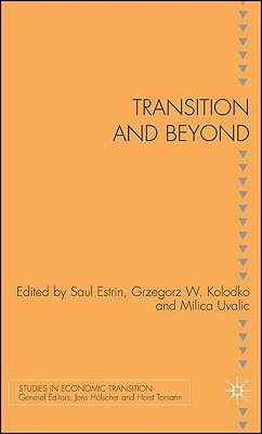 Transition and Beyond (Studies in Economic Transition)