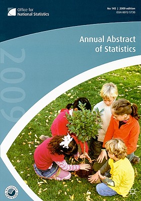 Annual Abstract of Statistics 2009 (Office for National Statistics)