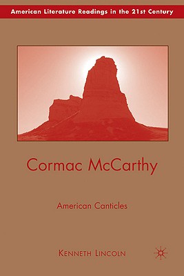 Cormac McCarthy (American Literature Readings in the 21st Century)