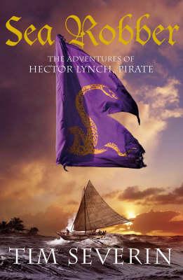 Sea Robber: The Adventures of Hector Lynch, Pirate