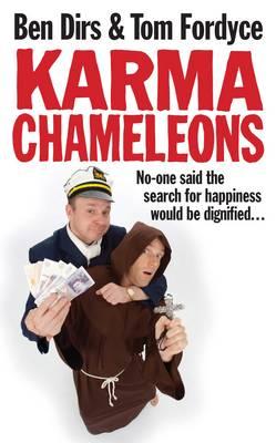 Karma Chameleons: No-one Said the Search for Happiness Would be Dignified .