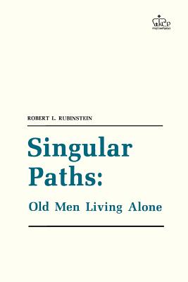 Singular Paths: Single Men Living Alone