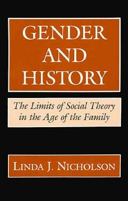 Gender and History: The Limits of Social Theory in the Age of the Family