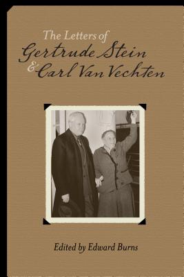 The Letters of Gertrude Stein and Carl Van Veshten 1913-1946