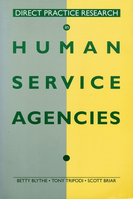 Direct Practice Research in Human Service Agencies (Literature)