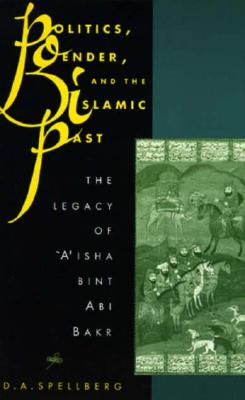 Politics, Gender, and the Islamic Past