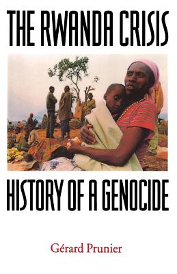 Image for The Rwanda Crisis: History of a Genocide The Rwanda Crisis: History of a Genocide