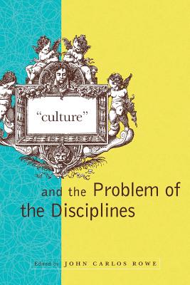 Culture and the Problem of the Disciplines