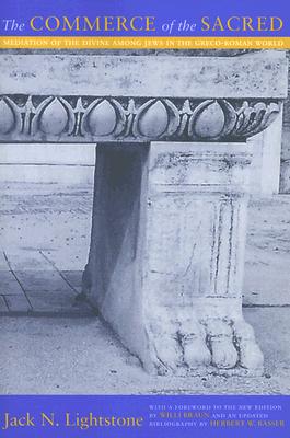 Commerce of the Sacred: Mediation of the Divine Among Jews in the Graeco-Roman Diaspora