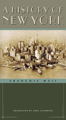 A History of New York (Columbia History of Urban Life)