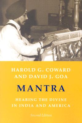 Mantra: Hearing the Divine in India and America
