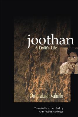 Joothan: An Untouchable's Life