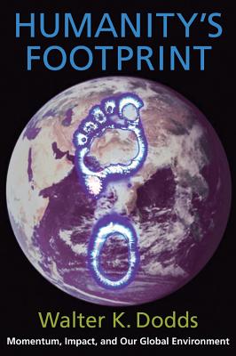 Humanity's Footprint: Momentum, Impact, and Our Global Environment