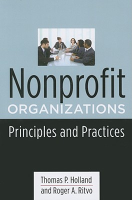 Nonprofit Organizations: Principles and Practices (Foundations of Social Work Knowledge Series)