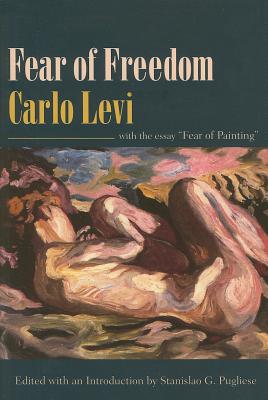 Fear of Freedom: With the Essay Fear of Painting