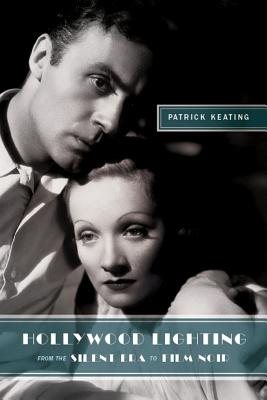 Image for Hollywood Lighting from the Silent Era to Film Noir (Film and Culture Series)