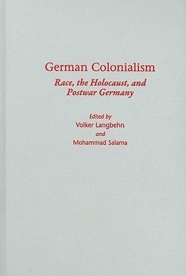 Image for German Colonialism: Race, the Holocaust, and Postwar Germany