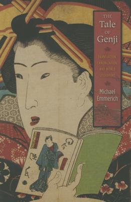 The Tale of Genji: Translation, Canonization, and World Literature