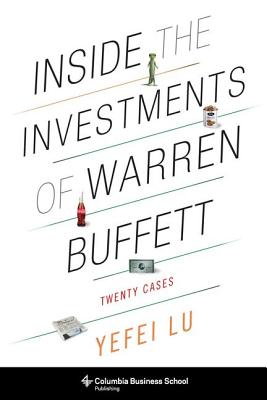 Inside the Investments of Warren Buffett: Twenty Cases (Columbia Business School Publishing)