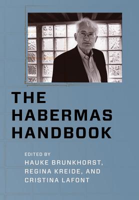 The Habermas Handbook (New Directions in Critical Theory)