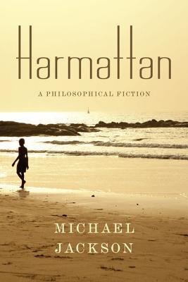 Harmattan: A Philosophical Fiction (Insurrections: Critical Studies in Religion, Politics, and Culture)